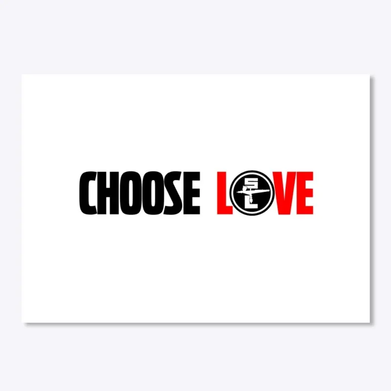 Choose Love (White)